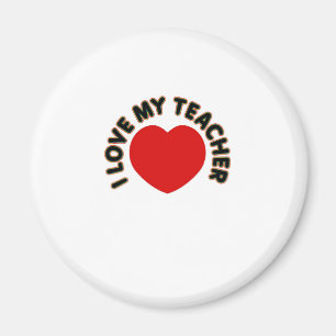 I Love My Teacher (heart) Magnet