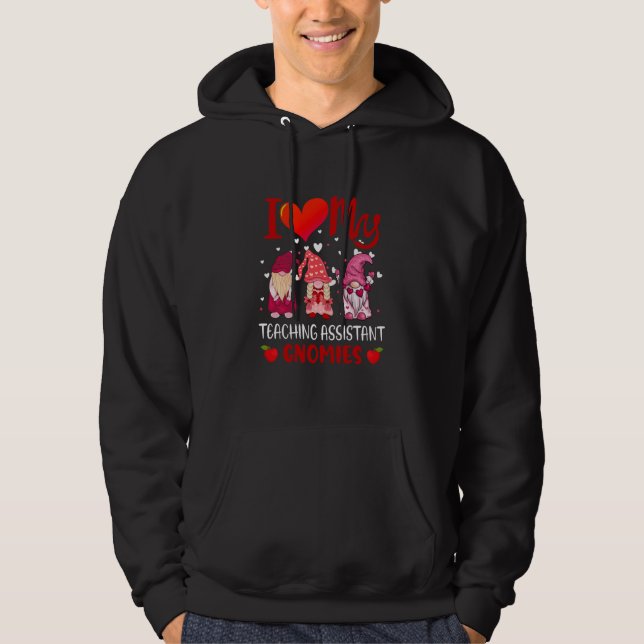 I Love My Teaching Assistant Gnomies Valentine's D Hoodie (Front)