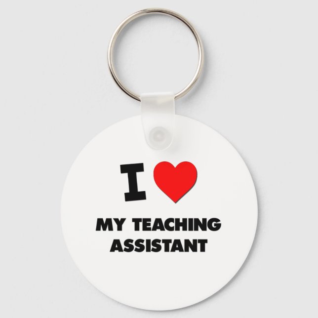 I love My Teaching Assistant Keychain (Front)