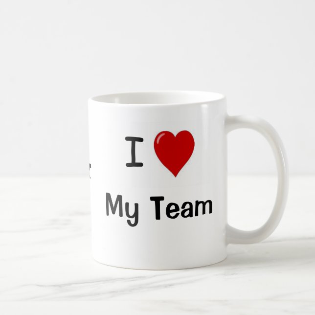 I Love My Team and My Team Heart Me! Coffee Mug (Right)