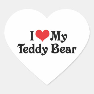 I Love My Teddy Bear Heart Sticker