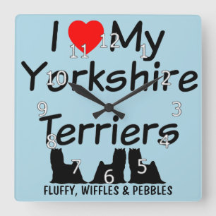 I Love My THREE Yorkshire Terrier Dogs Square Wall Clock
