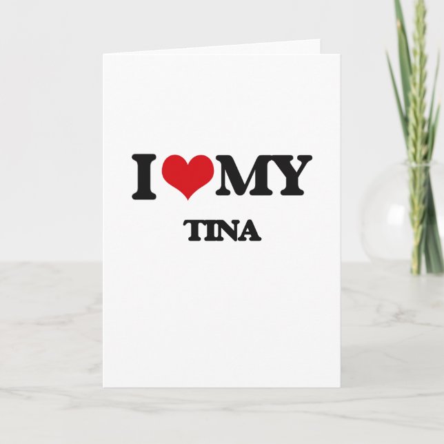 I Love My TINA Card (Front)