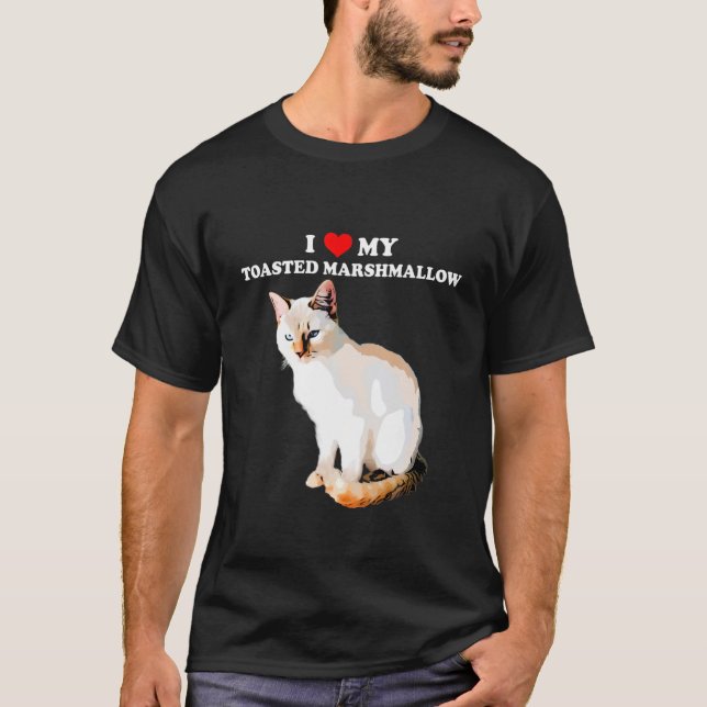 I Love My Toasted Marshmallow Flame Point Siamese T-Shirt (Front)