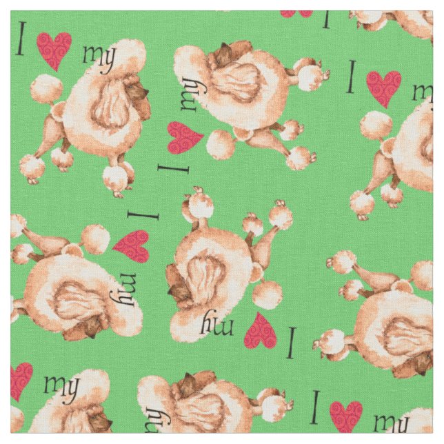 I Love my Toy Poodle Fabric (Close Up)