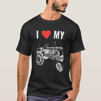 I Love My Tractor I Love My Tractor Farmer T-Shirt