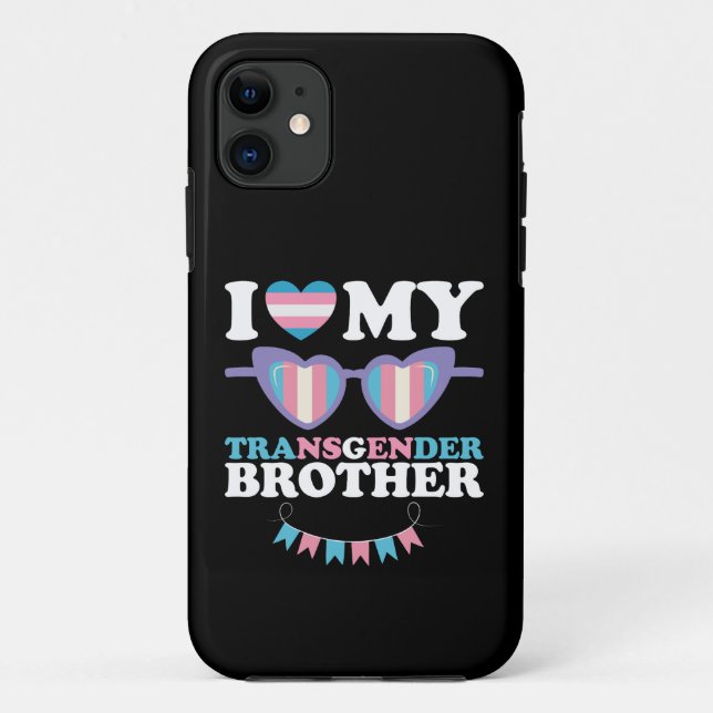 I Love My Transgender Brother Family Trans LGBTQ Case-Mate iPhone Case (Back)