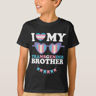 I Love My Transgender Brother Family Trans LGBTQ T-Shirt