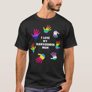 I love my transgender mom Tshirt LGBT Pride  LGBTQ
