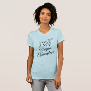 I Love My Transplant Organ Recipient Light Blue T-Shirt