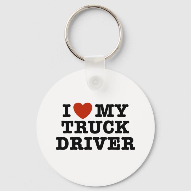 I Love My Truck Driver Keychain (Front)