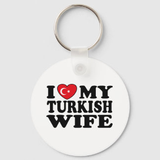 I Love My Turkish Wife Keychain