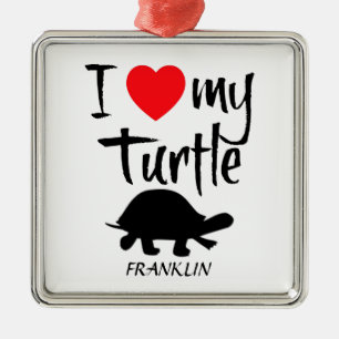 I Love My Turtle Metal Ornament