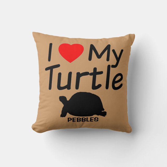 I Love My Turtle Throw Pillow (Front)
