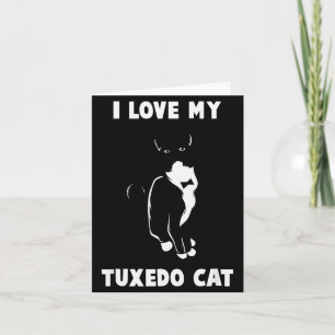 I Love My Tuxedo Cat T Shirt _ Cat Lover T Shirt  Card