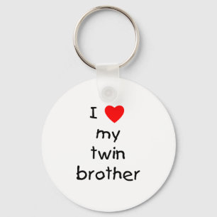 I Love My Twin Brother Keychain