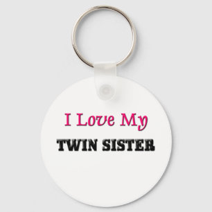 I Love My Twin Sisters Keychain