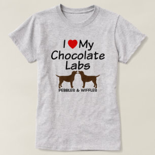 I Love My Two Chocolate Lab Dogs T-Shirt