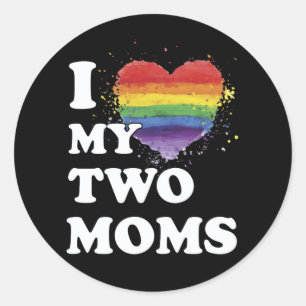 I Love My Two Moms Lesbian Classic Round Sticker