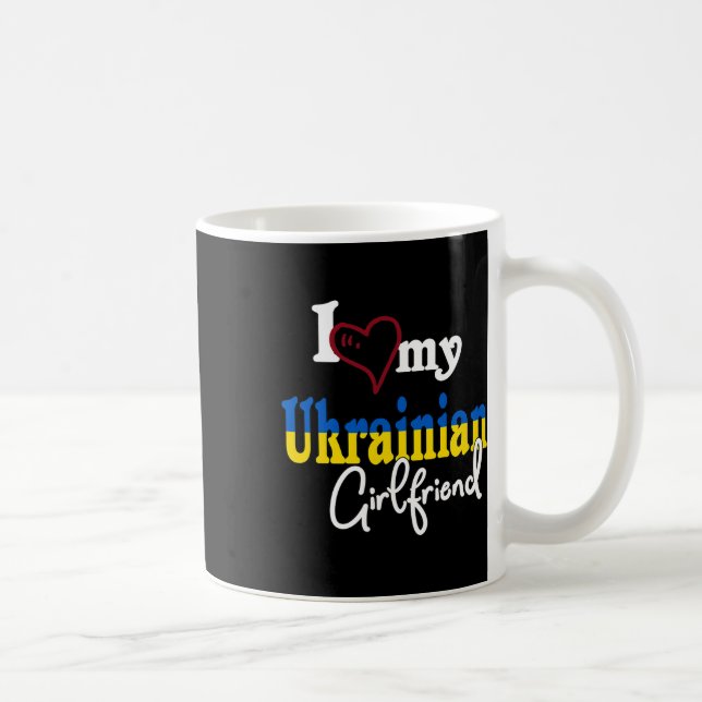 I Love My Ukrainian Girlfriend Artistic Design Ukr Coffee Mug (Right)