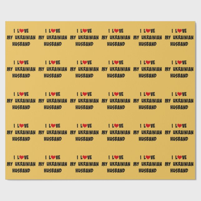 I Love My Ukrainian Husband Wrapping Paper (Flat)