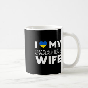 I Love My Ukrainian Wife Coffee Mug