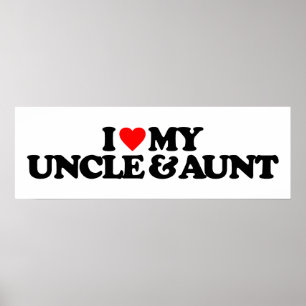 I LOVE MY UNCLE & AUNT POSTER
