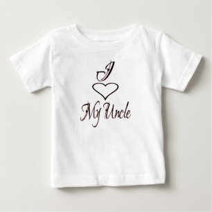 I Love My Uncle Baby T-Shirt