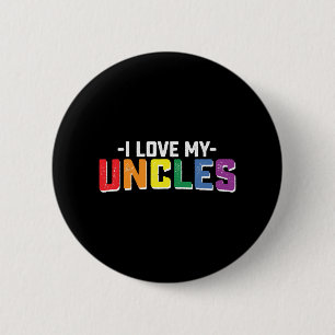 I Love My Uncles Pride Gay Lesbian Family Matching 2 Inch Round Button