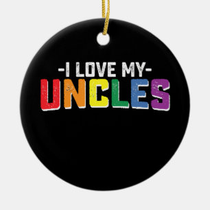 I Love My Uncles Pride Gay Lesbian Family Matching Ceramic Ornament