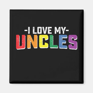 I Love My Uncles Pride Gay Lesbian Family Matching Magnet