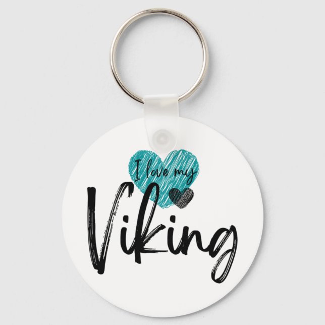 I love my Viking  Keychain (Front)
