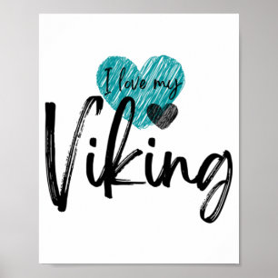 I love my Viking Poster