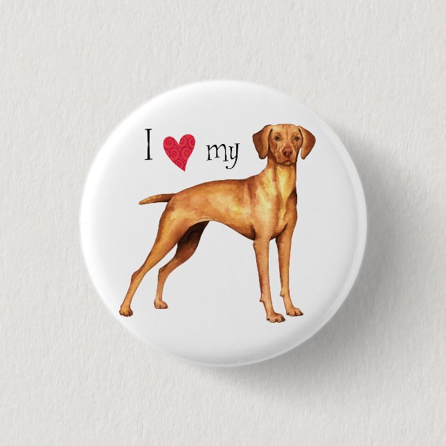 I Love my Vizsla 1 Inch Round Button (Front)