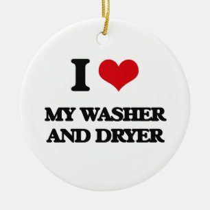 I love My Washer And Dryer Ceramic Ornament