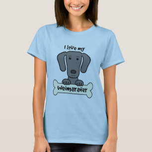I Love My Weimaraner T-Shirt