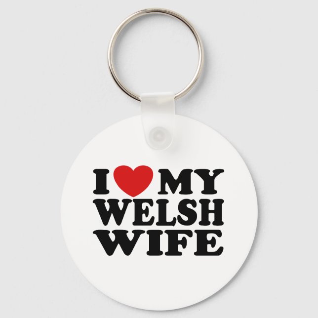 I Love My Welsh Wife Keychain (Front)