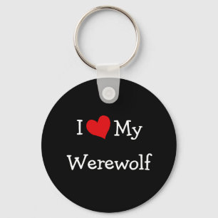 I Love My Werewolf Keychain