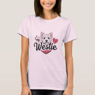  I Love My Westie Dog T-Shirt