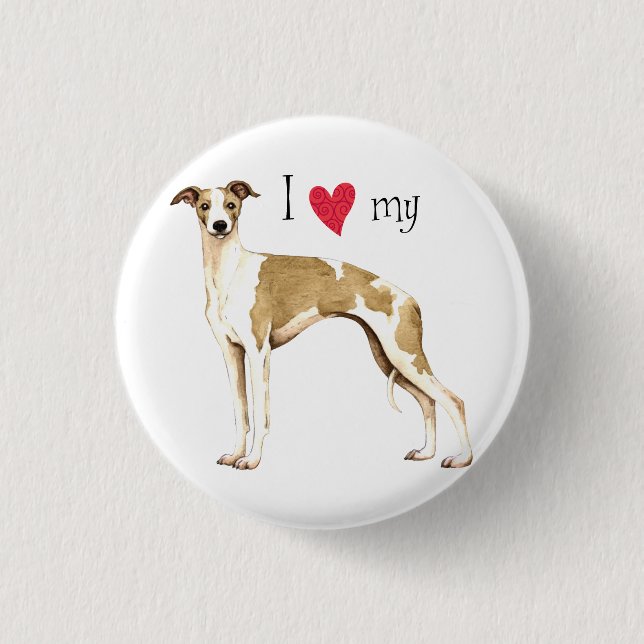 I Love my Whippet 1 Inch Round Button (Front)