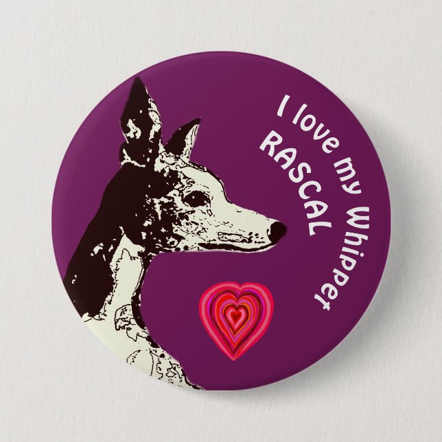 I love my Whippet 3 Inch Round Button (Front)