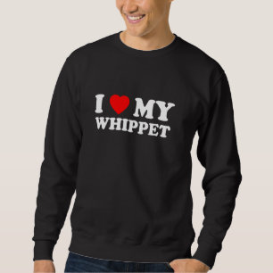 I Love My Whippet Heart Dog Mom & Dad Sweatshirt