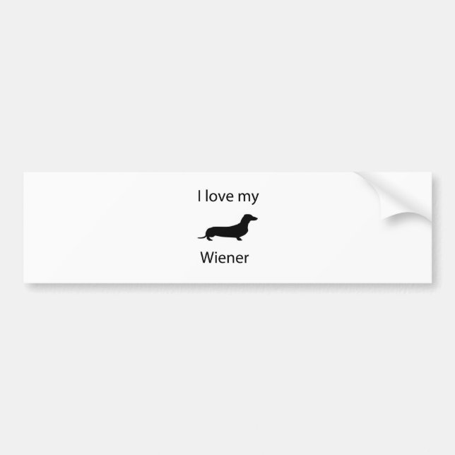 I love my wiener bumper sticker (Front)