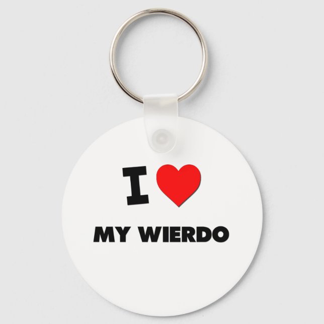 I love My Wierdo Keychain (Front)