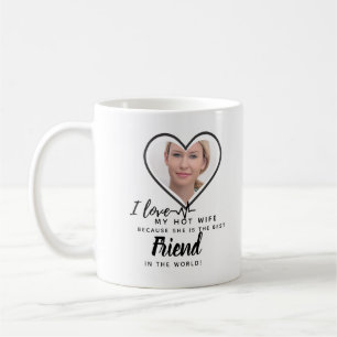 I Love My WIFE - Best friend Personalized PHOTO Coffee Mug