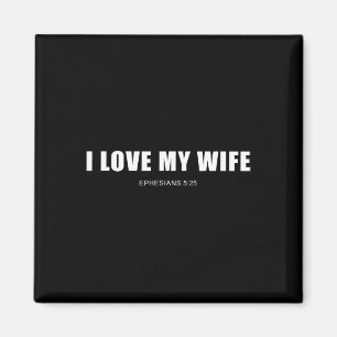 I Love My Wife – Christian Men's Ephesians 525 Val Magnet
