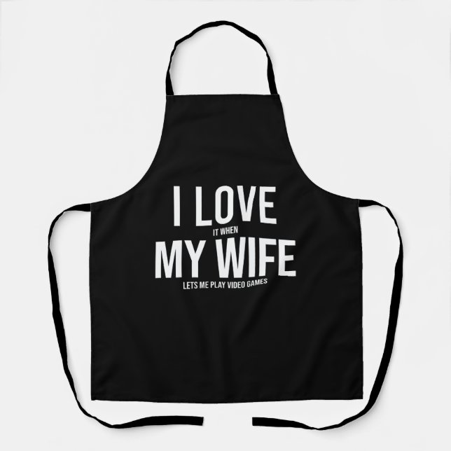 I Love My Wife Funny Art Gift Apron (Front)