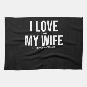 I Love My Wife Funny Art Gift Kitchen Towel