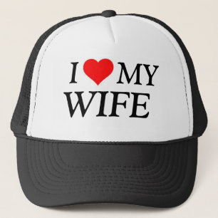I Love my wife hat