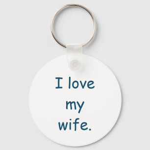 I Love My Wife Keychain